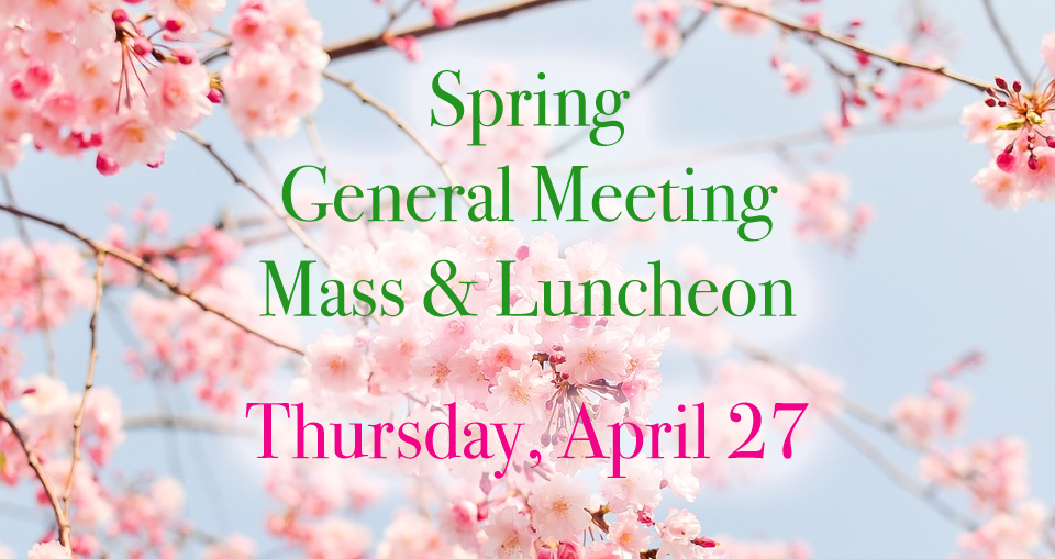 Spring General Meeting @ Visitation Church